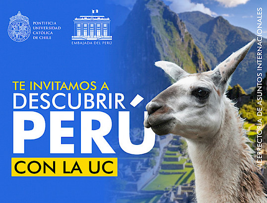 We invite you to discover Peru with UC Chile (Promotional poster of the Office of the Vice President for International Affairs)